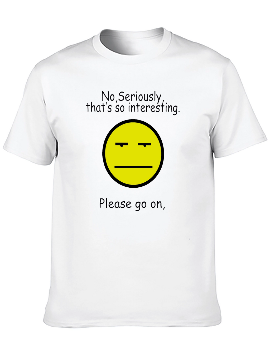 Sarcastic Interest T-Shirt - Unisex Black Tee