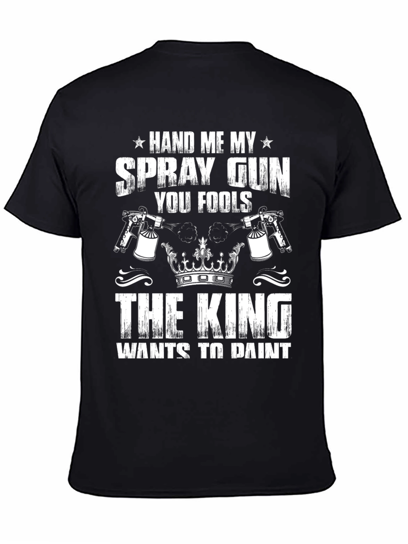 Hand Me My Spray Gun Graphic T-Shirt