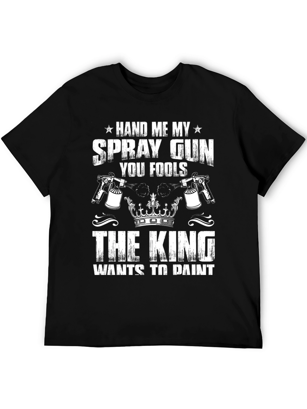 Hand Me My Spray Gun Graphic T-Shirt