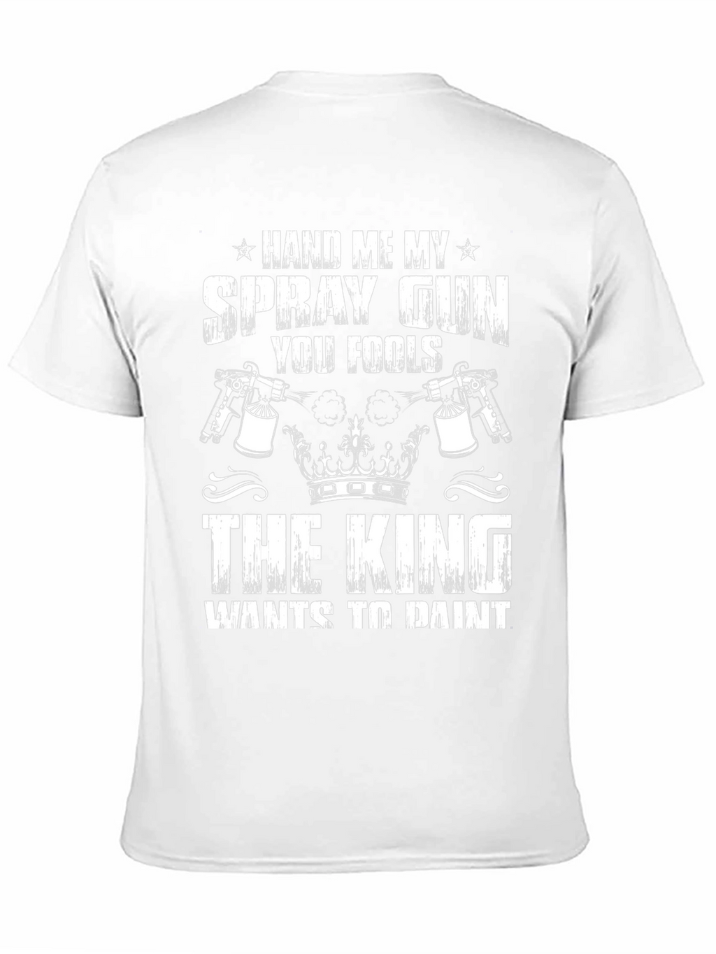 Hand Me My Spray Gun Graphic T-Shirt