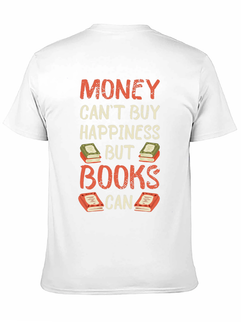 Money Cant Buy Happiness But Books Can T-Shirt