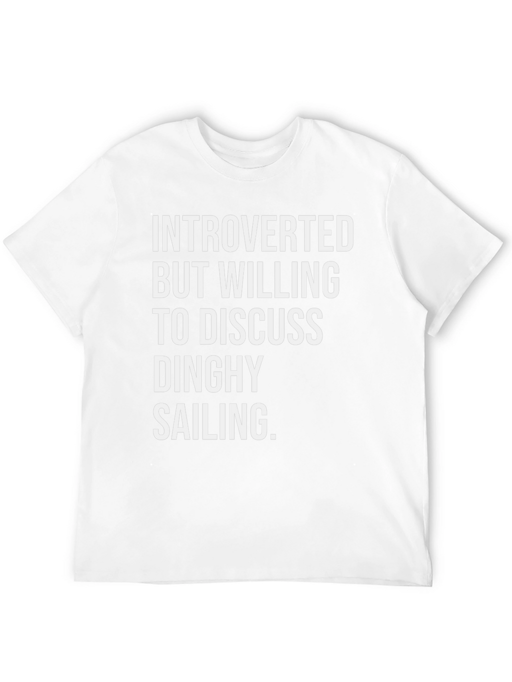 Introverted Dinghy Sailing T-Shirt