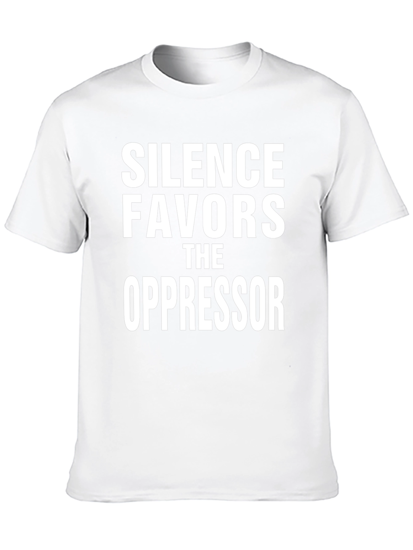Silence Favors the Oppressor T-Shirt