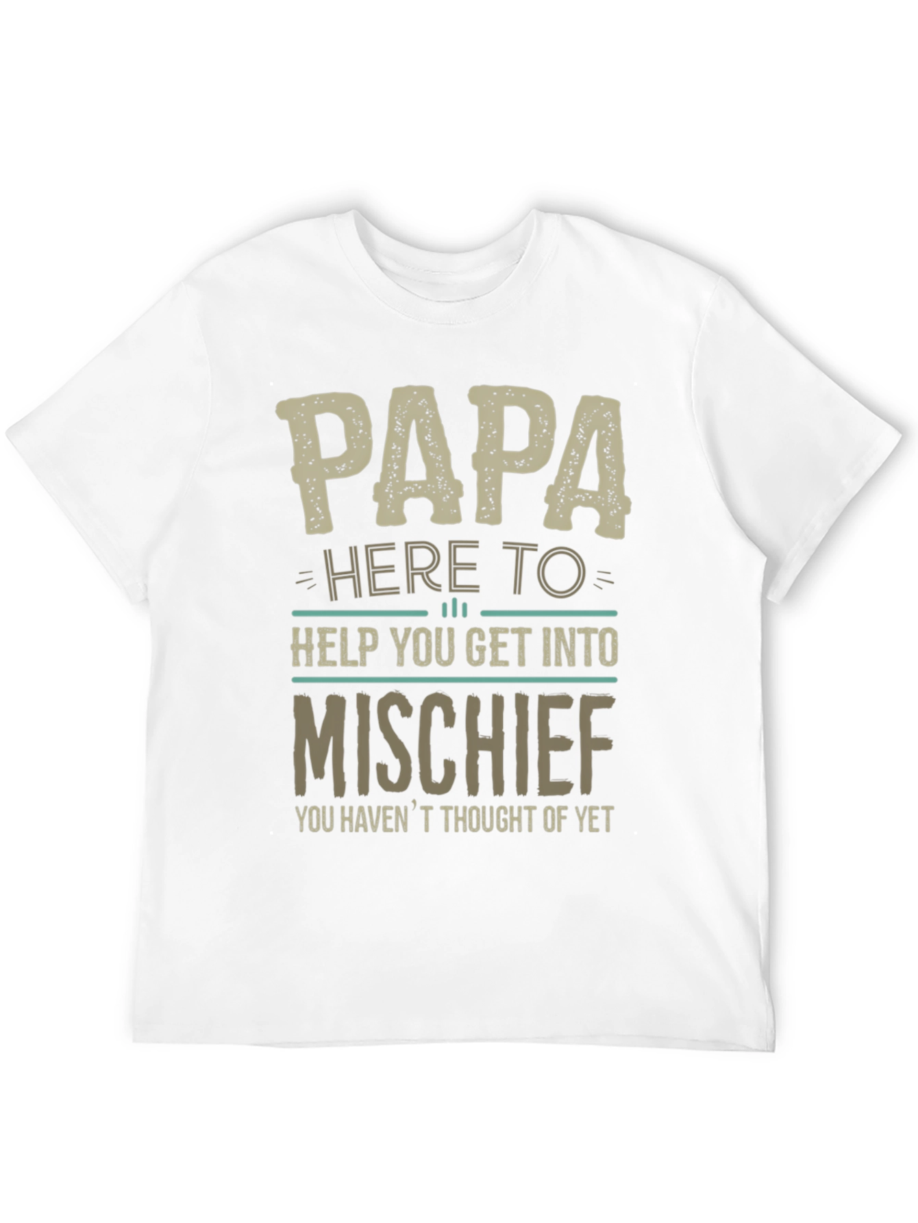 Papa Here To Help Mischief T-Shirt