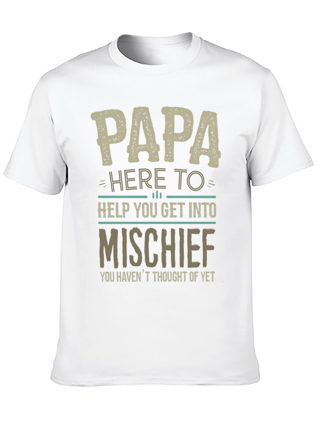 Papa Here To Help Mischief T-Shirt