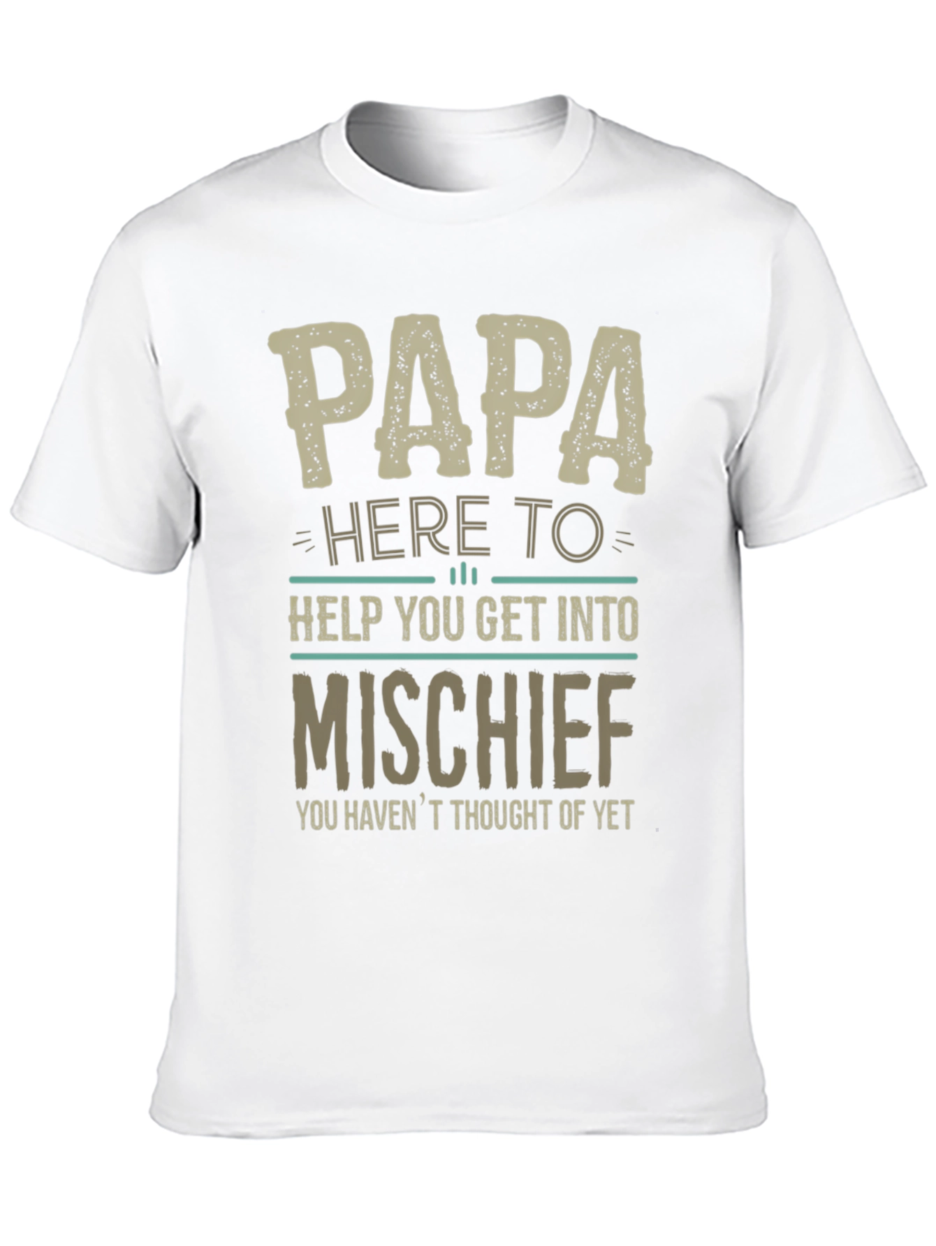 Papa Here To Help Mischief T-Shirt