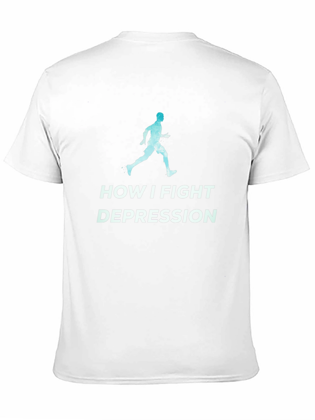 Fight Depression Running T-Shirt - Motivational Tee