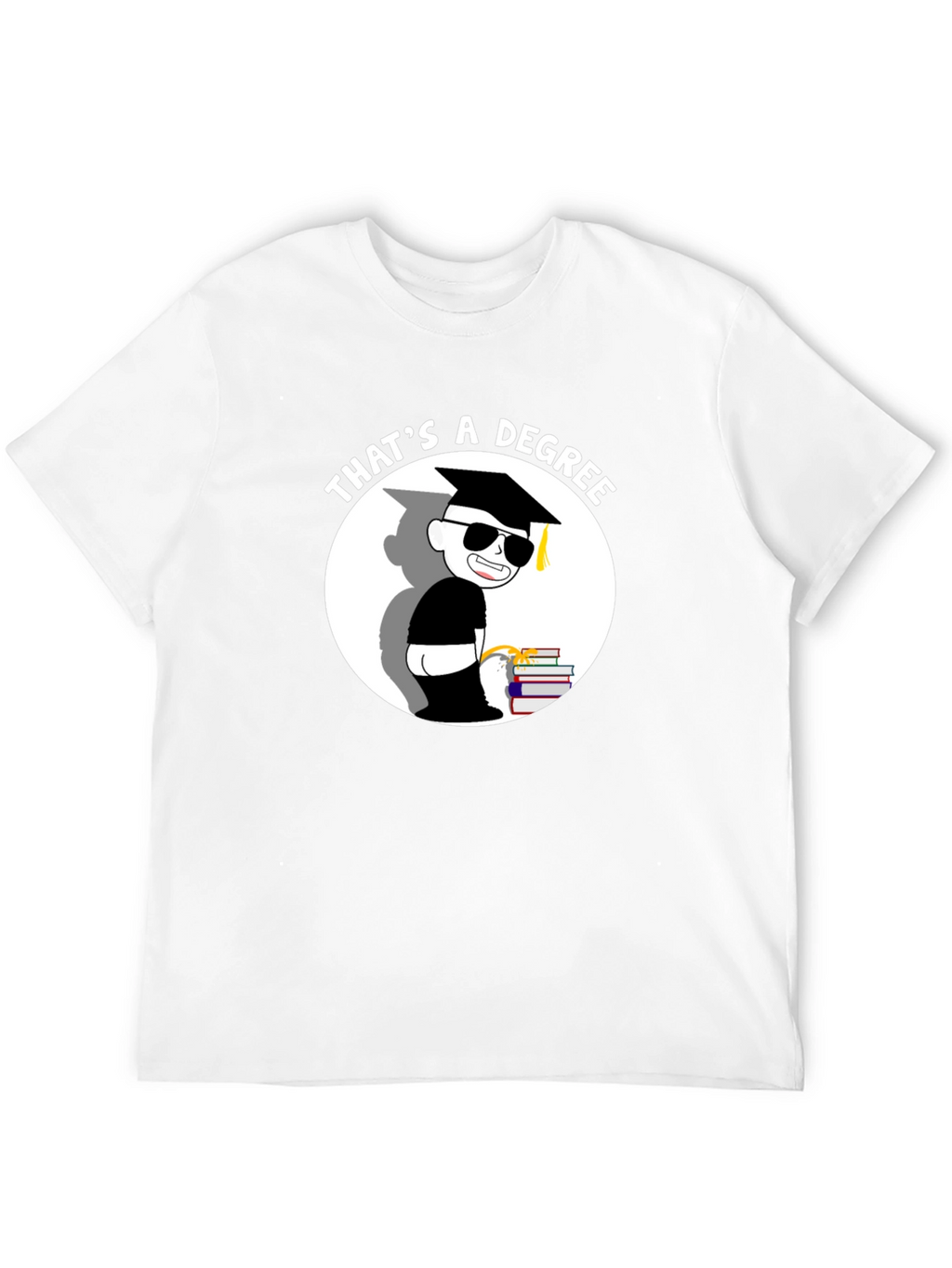Thats a Degree Funny Graduation T-Shirt