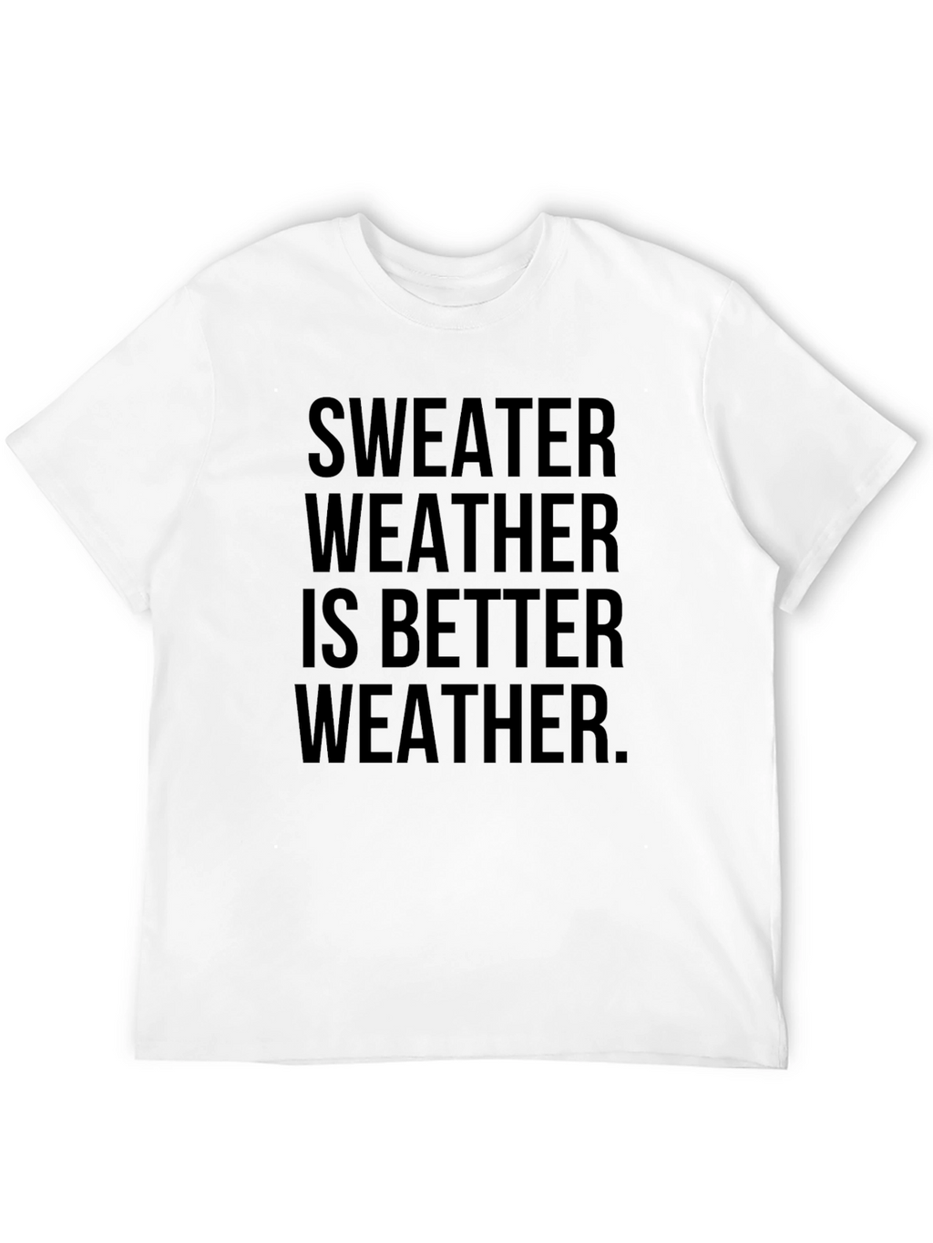 Sweater Weather Graphic Tee - Comfy & Stylish