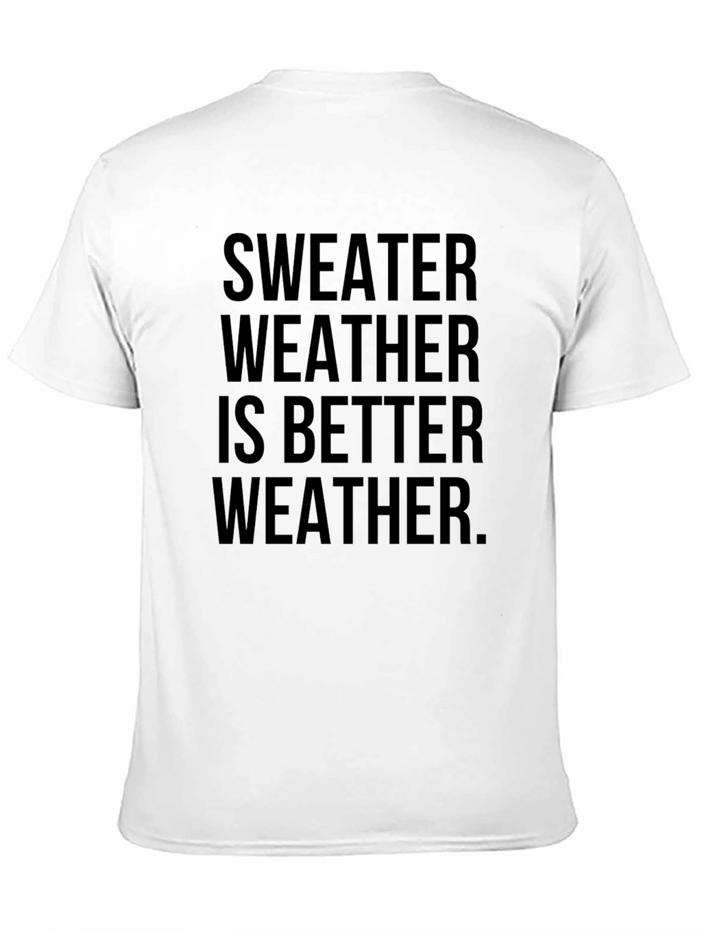 Sweater Weather Graphic Tee - Comfy & Stylish