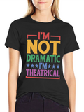 Theatrical T-Shirt - Funny Drama Queen Tee
