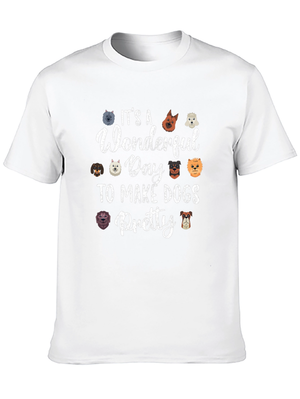 Wonderful Day to Make Dogs Pretty Black T-Shirt
