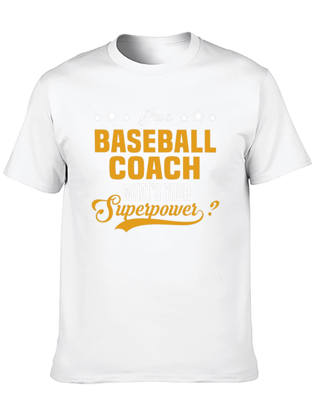 Baseball Coach Superpower T-Shirt