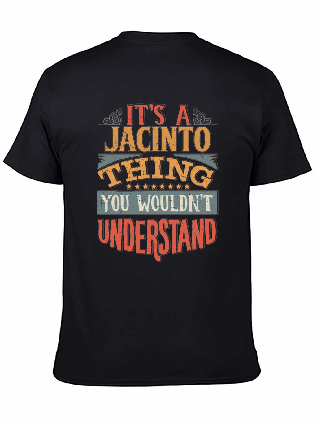 Its a Jacinto Thing T-Shirt