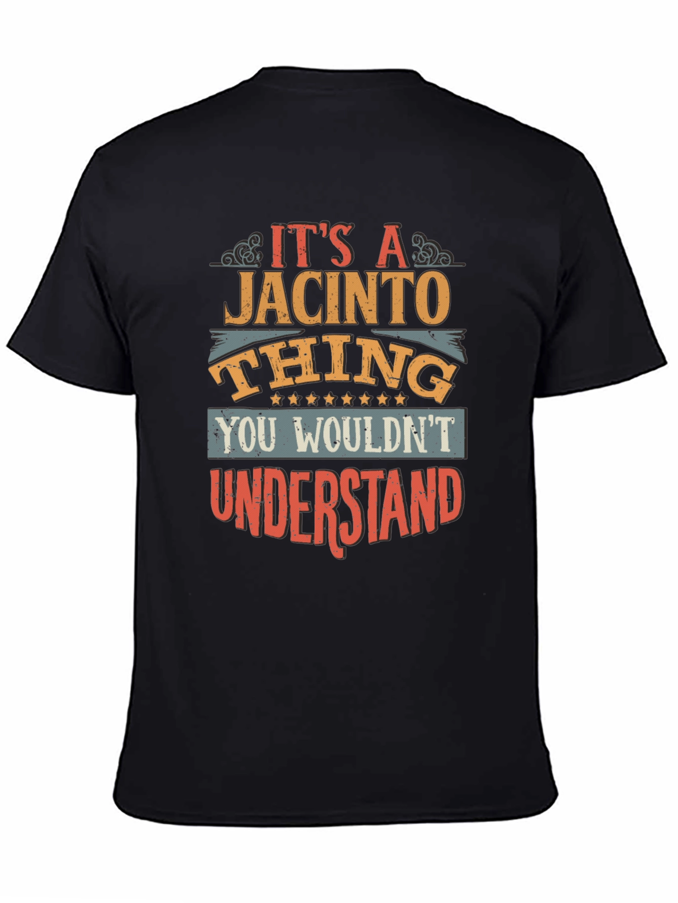 Its a Jacinto Thing T-Shirt