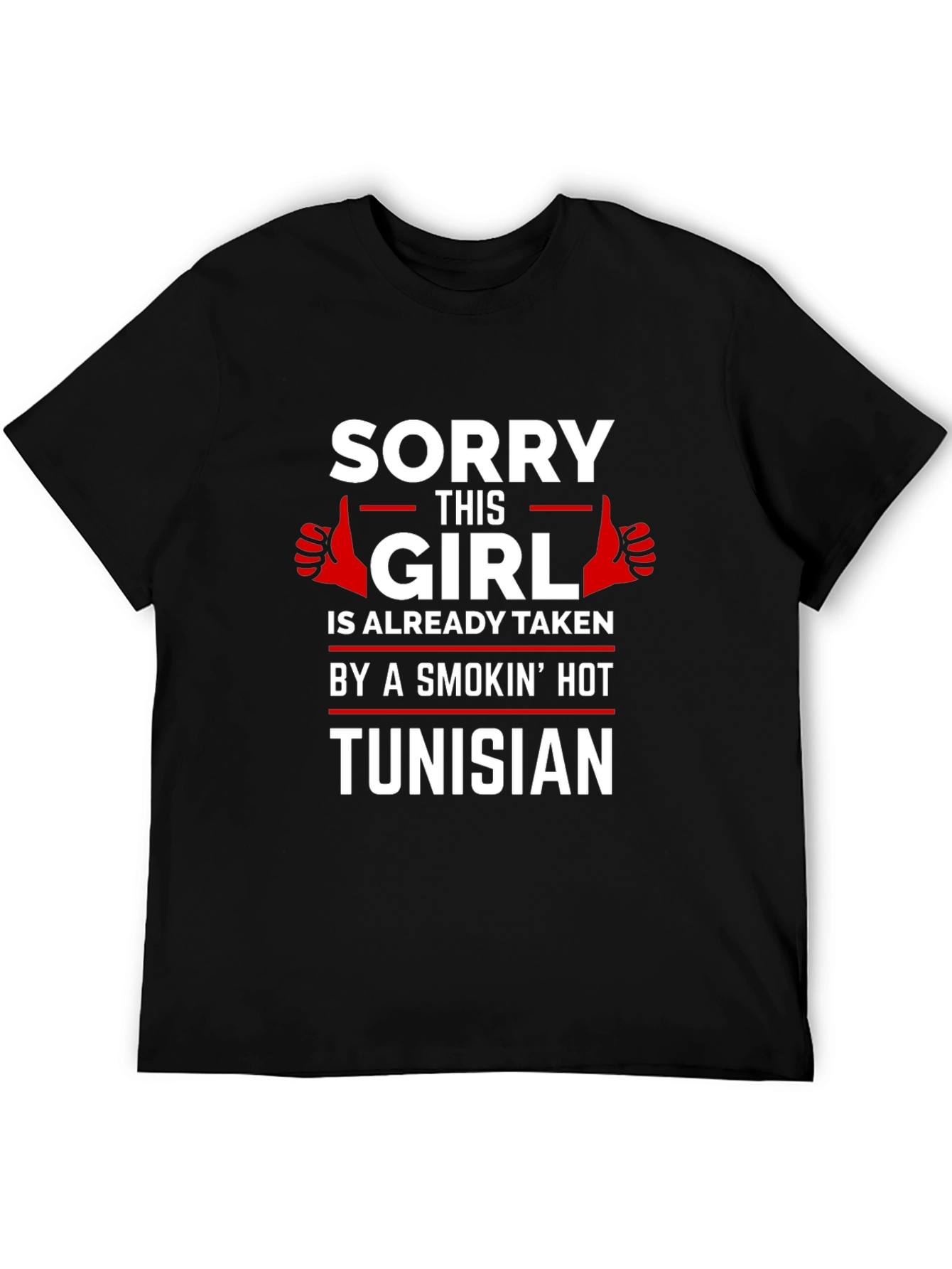 Sorry This Girl Is Taken Tunisian T-Shirt