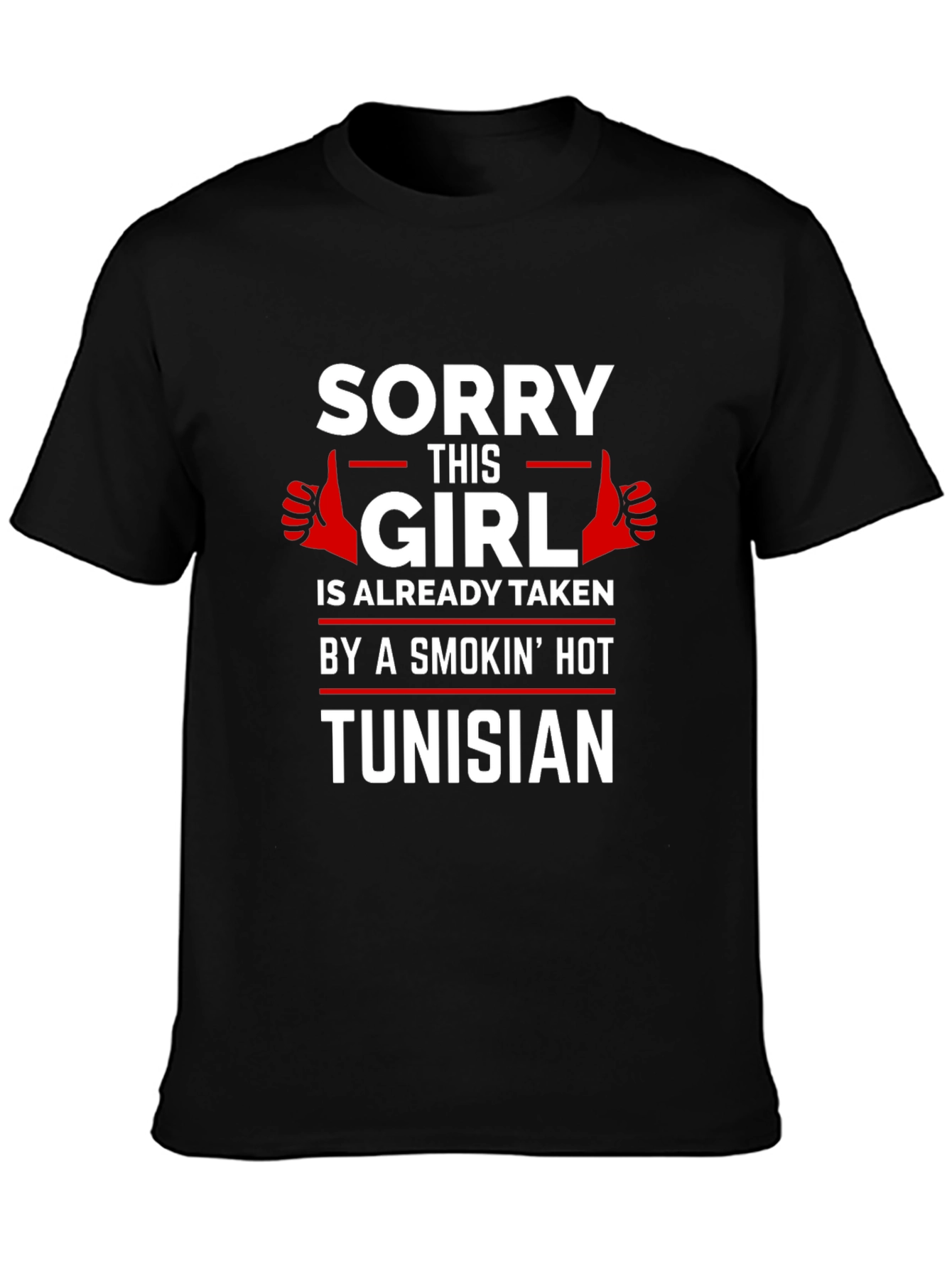 Sorry This Girl Is Taken Tunisian T-Shirt