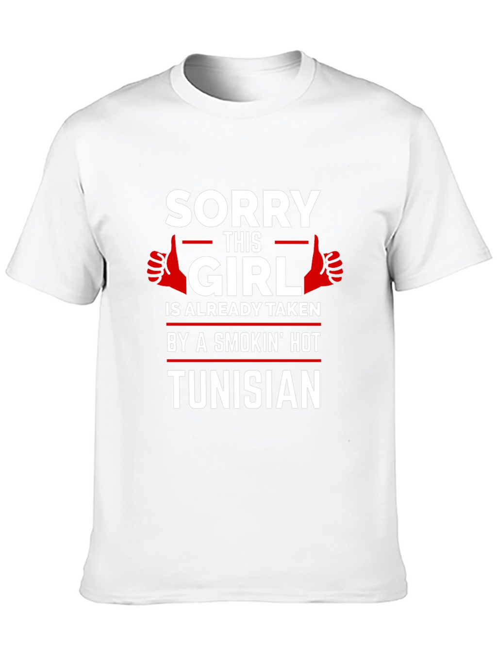 Sorry This Girl Is Taken Tunisian T-Shirt