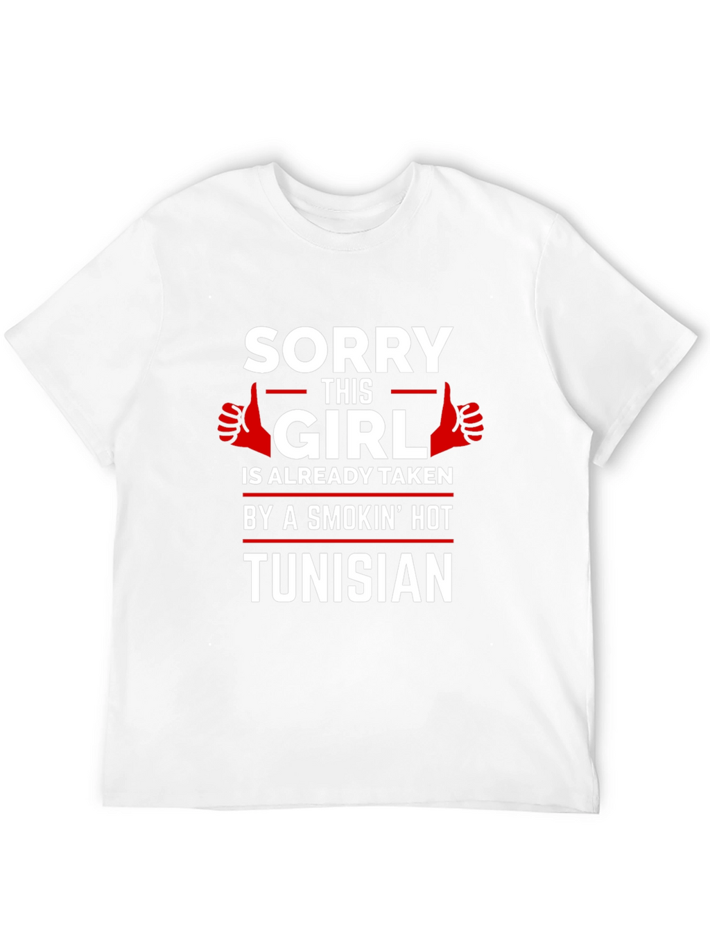 Sorry This Girl Is Taken Tunisian T-Shirt