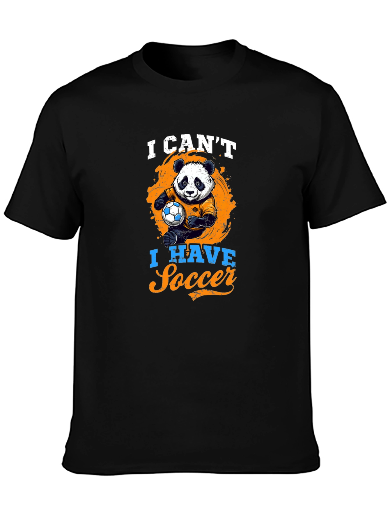 I Cant I Have Soccer T-Shirt