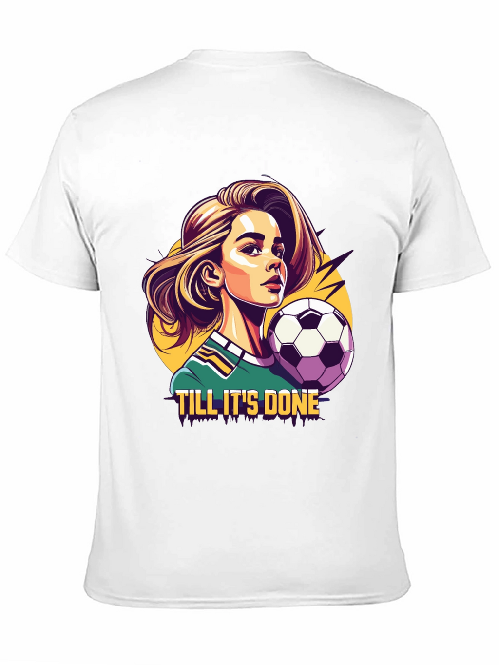Till Its Done Soccer Tee