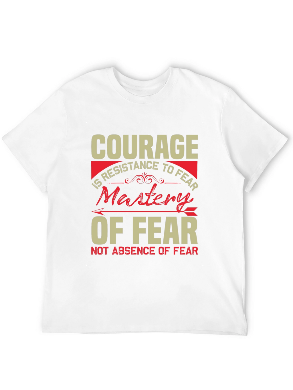 Courage Mastery of Fear Graphic T-Shirt