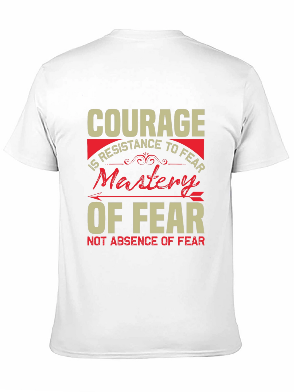 Courage Mastery of Fear Graphic T-Shirt