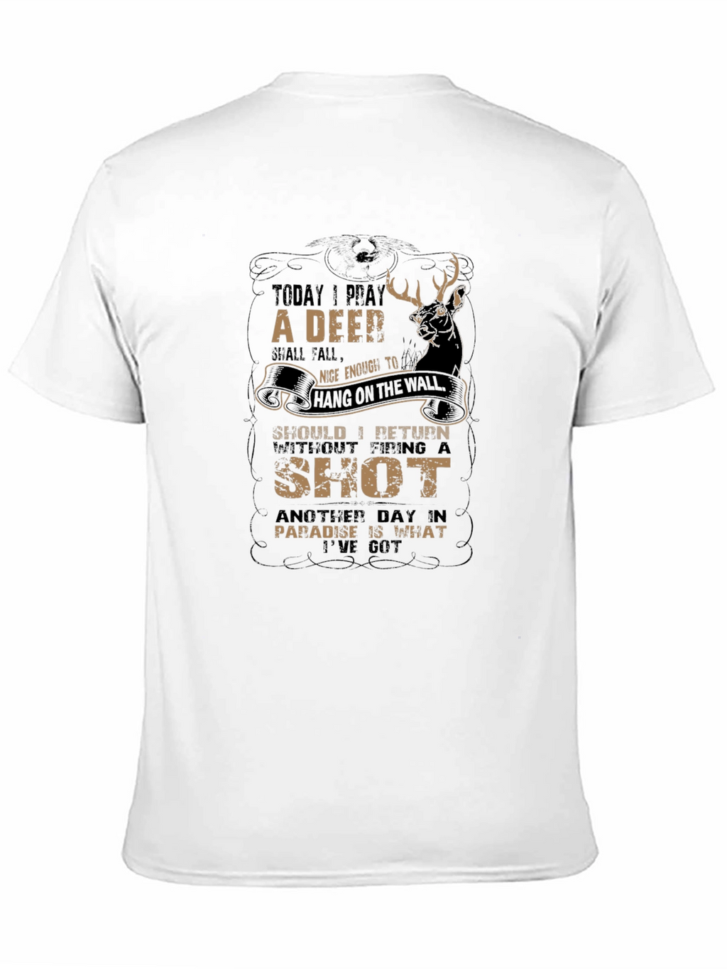 Deer Hunter Graphic T-Shirt - Today I Pray