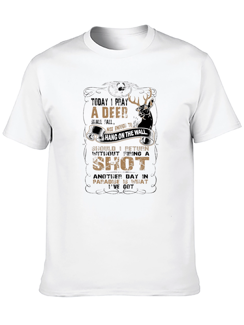 Deer Hunter Graphic T-Shirt - Today I Pray