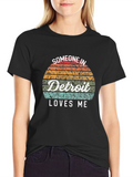 Someone in Detroit Loves Me Black T-Shirt