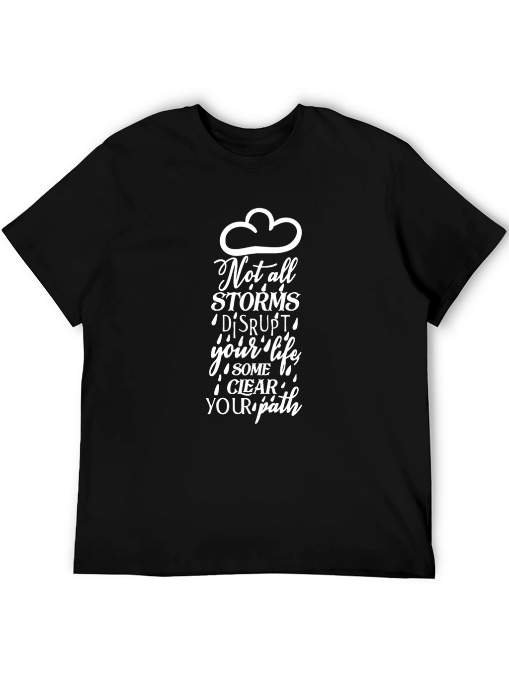 Motivational Storms Graphic Tee - Black Cotton T-Shirt