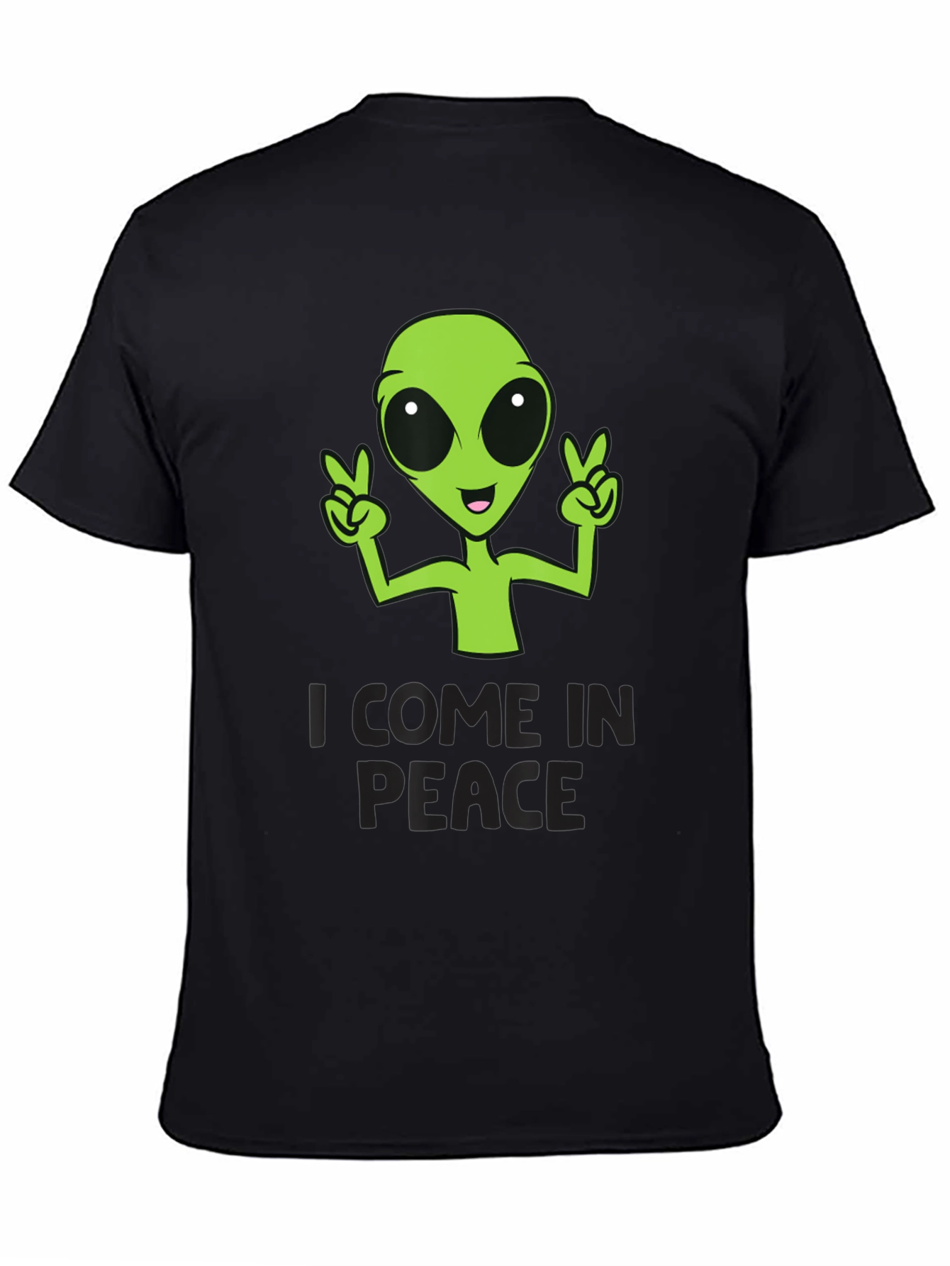 I Come In Peace Alien Graphic T-Shirt