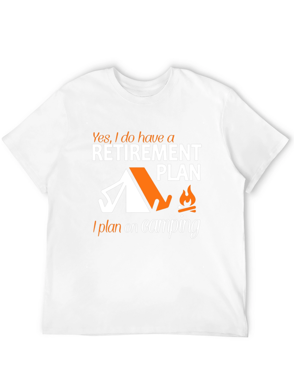 Retirement Plan Camping T-Shirt