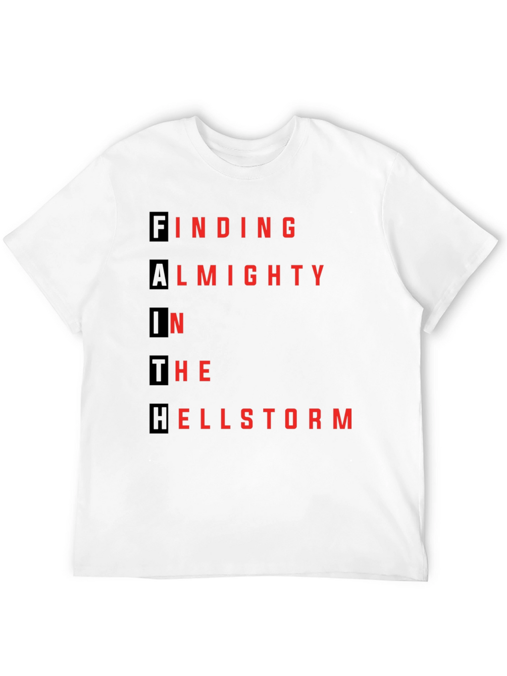 Faith in Hellstorm Graphic T-Shirt