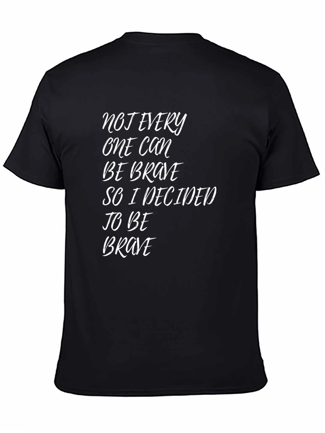 Be Brave T-Shirt Inspiring Graphic Tee