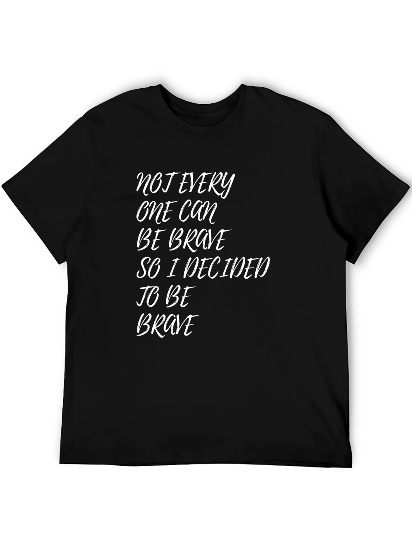 Be Brave T-Shirt Inspiring Graphic Tee