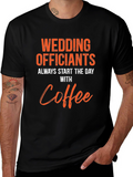 Wedding Officiants Coffee T-Shirt