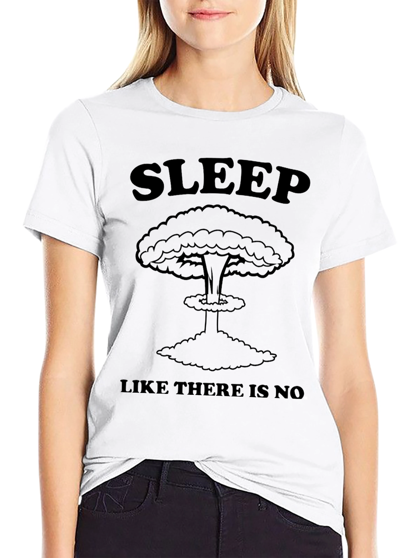 Sleep Like There Is No Tomorrow T-Shirt