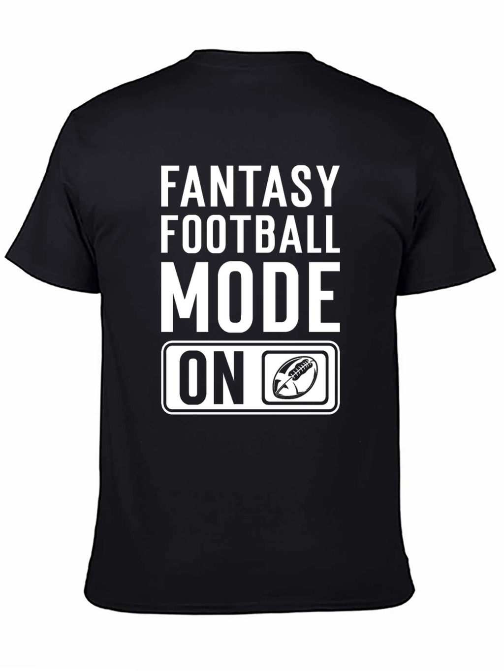Fantasy Football Mode On T-Shirt