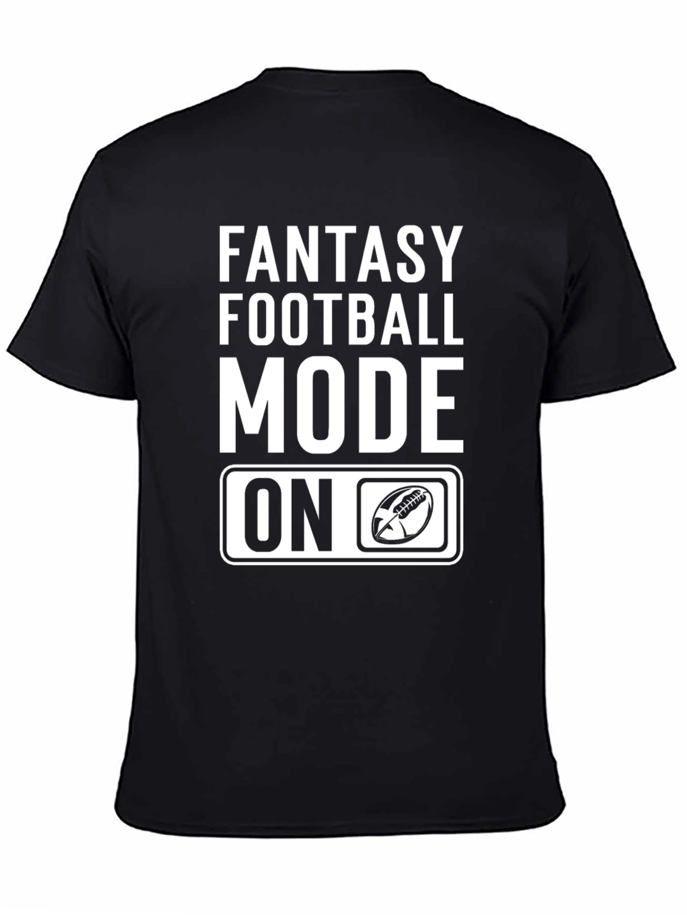Fantasy Football Mode On T-Shirt