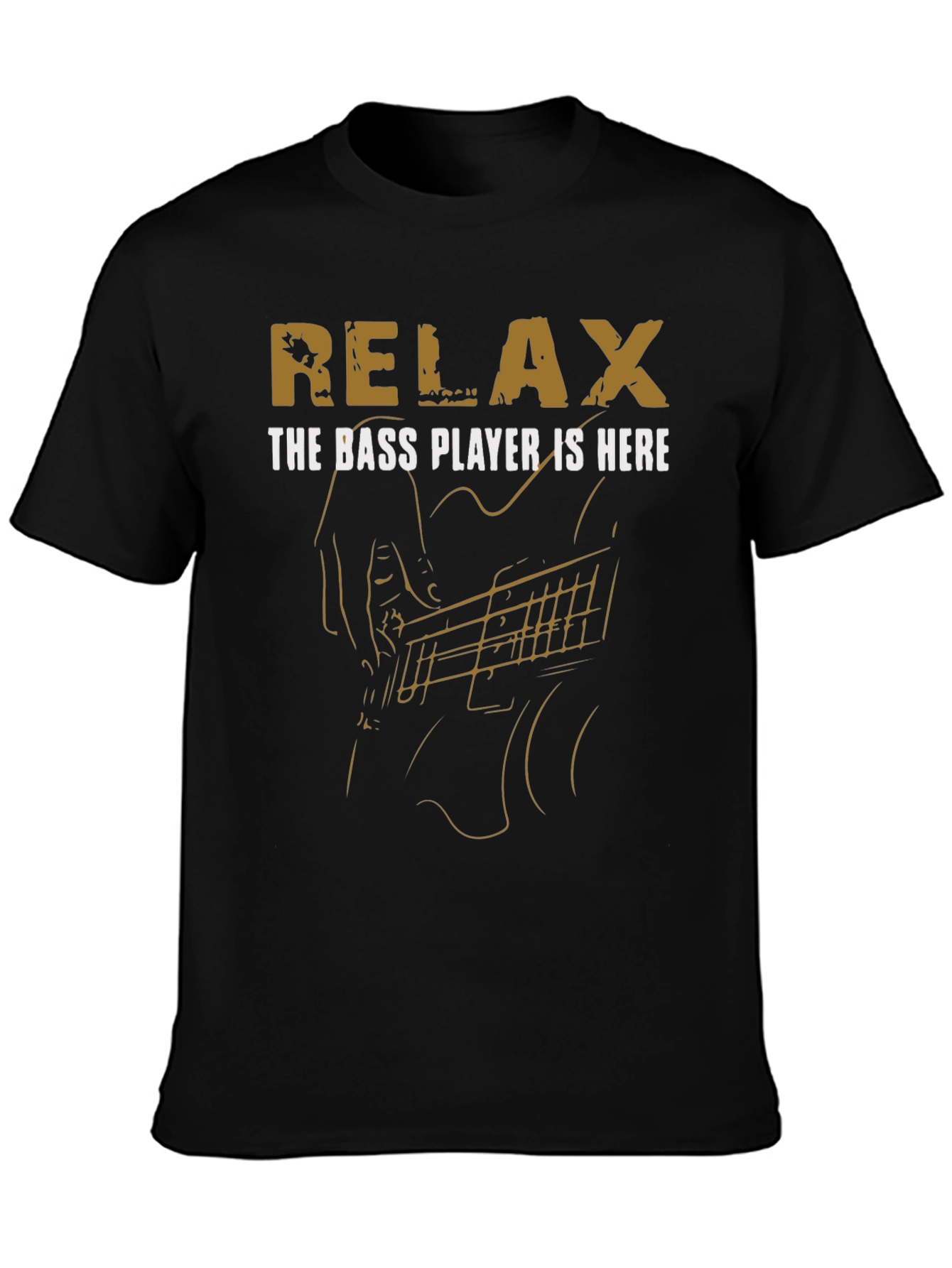 Relax The Bass Player Is Here Black T-Shirt