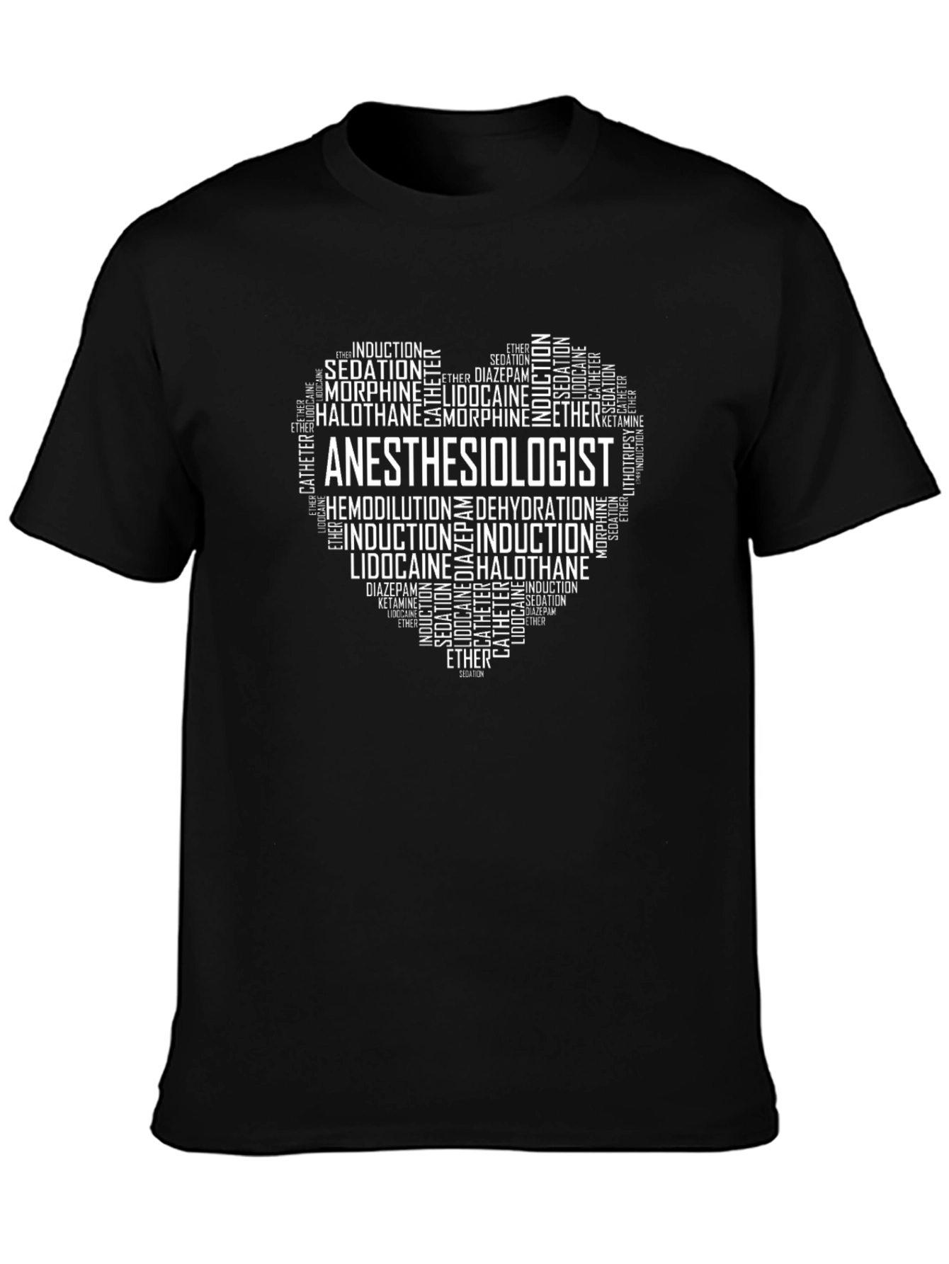 Anesthesiologist Word Art Heart T-Shirt