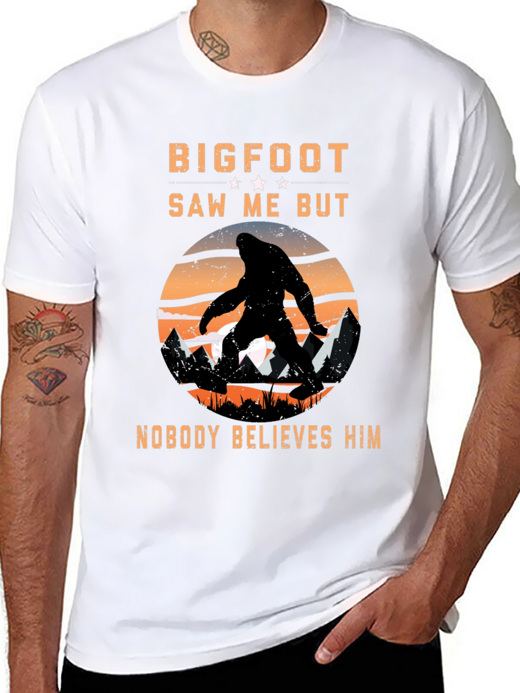 Bigfoot Saw Me But Nobody Believes Him T-Shirt