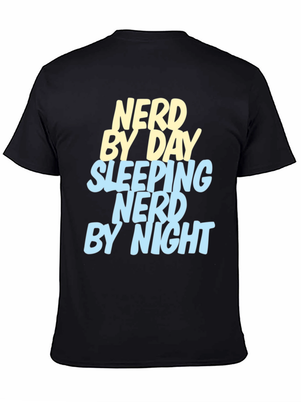 Nerd By Day T-Shirt - Gamer Geek Tee