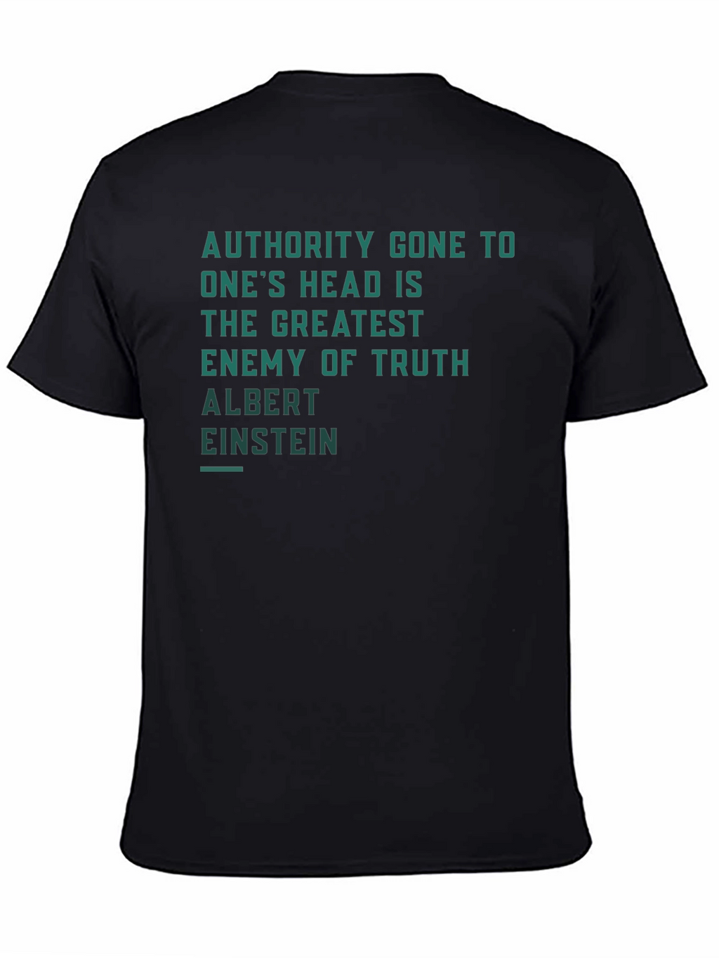 Authority Gone to Ones Head Quote T-Shirt
