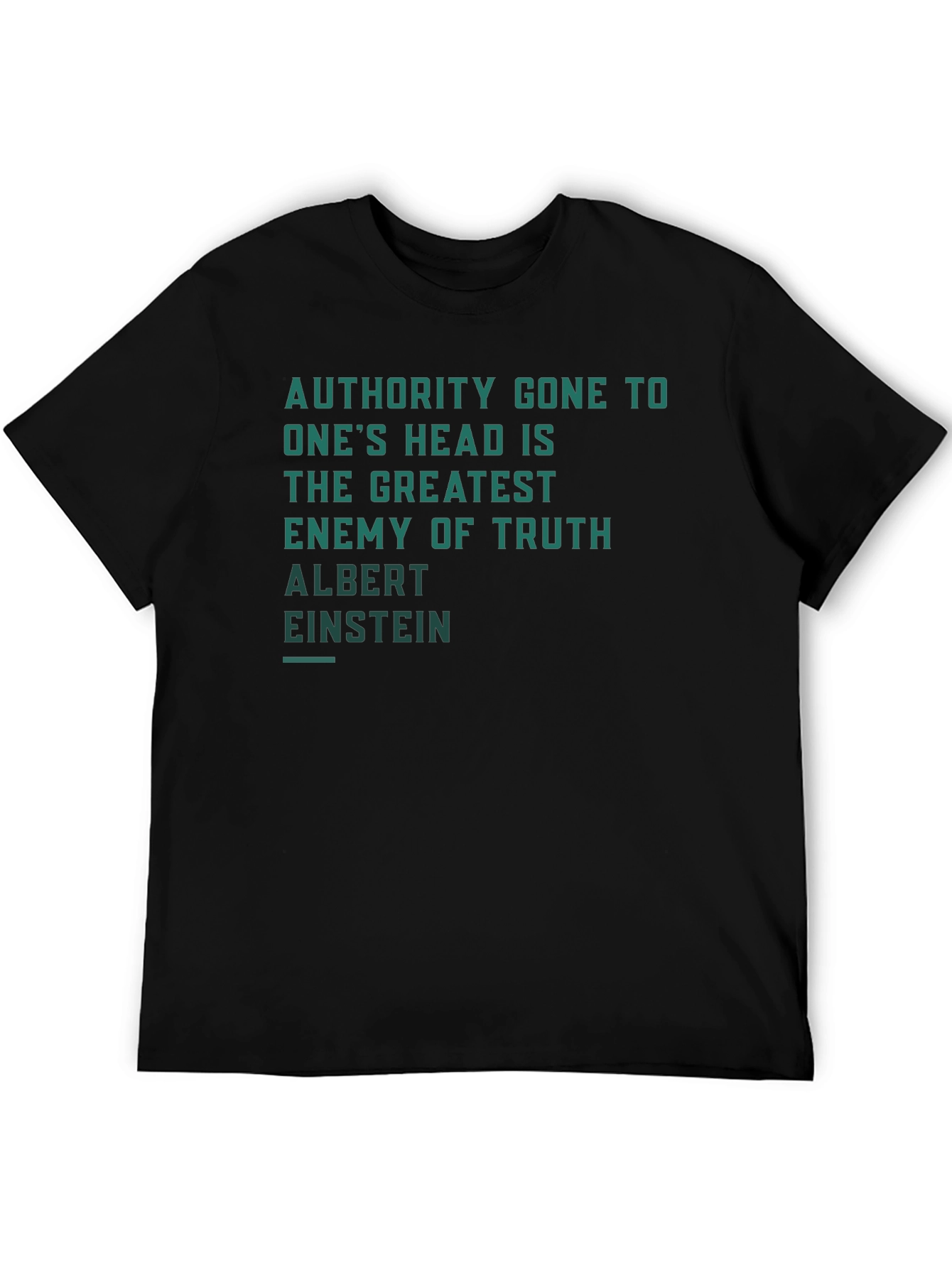 Authority Gone to Ones Head Quote T-Shirt