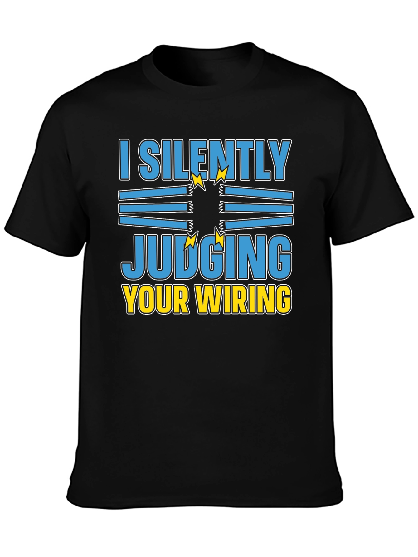 I Silently Judging Your Wiring T-Shirt