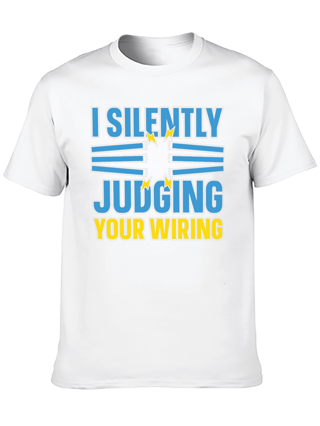I Silently Judging Your Wiring T-Shirt