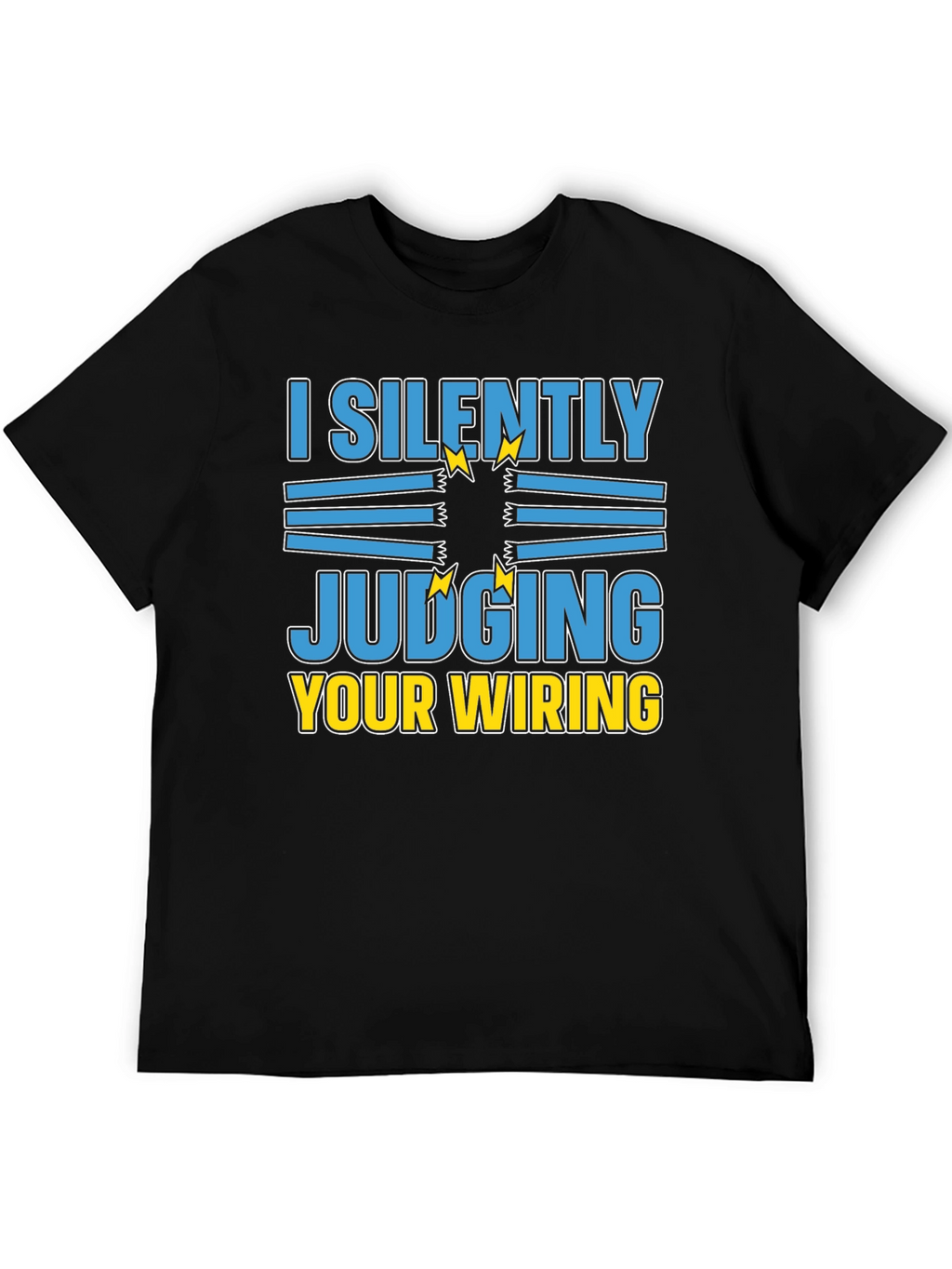I Silently Judging Your Wiring T-Shirt