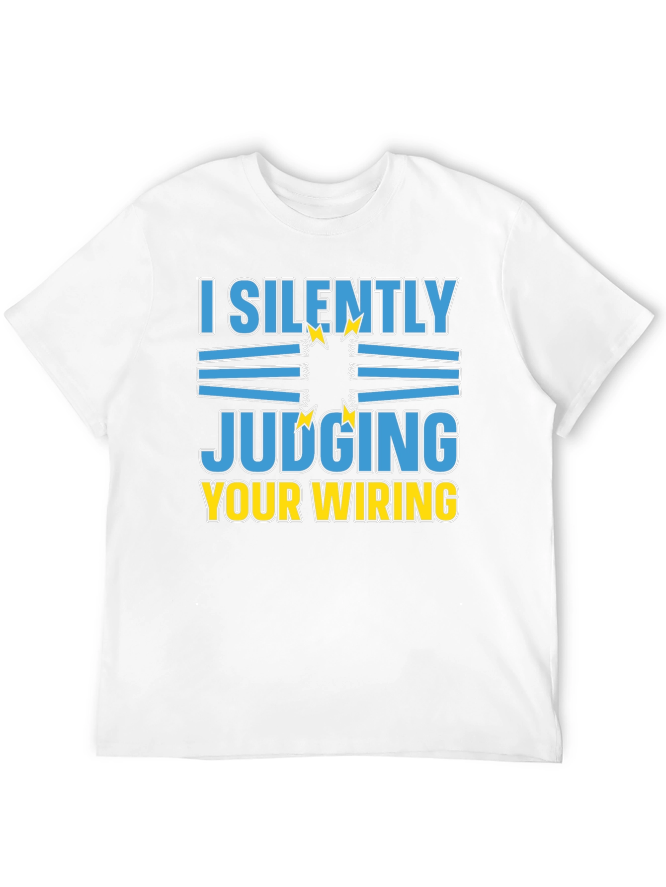 I Silently Judging Your Wiring T-Shirt